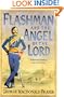 Flashman and the Angel of the Lord: From the Flashman Papers, 1858-59 (Flashman 09)