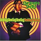 Click here to buy Bowling Bowling Bowling Parking Parking by  Green Day .