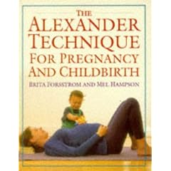 The Alexander Technique for Pregnancy and Childbirth