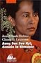 Aung San Suu Kyi, demain la Birmanie