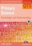 Primary Science: Knowledge and Understanding (Achieving QTS)