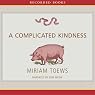 A Complicated Kindness
