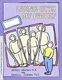 Living with My Family: A Child s Workbook About Violence in the Home