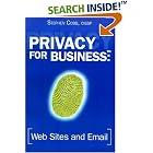 Privacy for Business: Web Sites and Email by Stephen Cobb