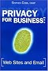 Privacy for Business: Web Sites and Email