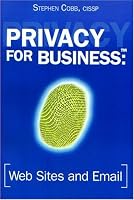 Privacy for Business: Web Sites and Email