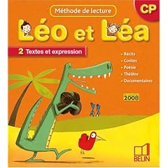 M�thode de lecture CP L�o et L�a : Tome 2, Textes et expression, programmes 2008