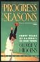The Progress of the Seasons: Forty Years of Baseball in Our Town