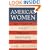 America's Women: Four Hundred Years of Dolls, Drudges, Helpmates, and Heroines