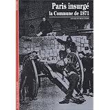 Paris insurg� : La Commune de 1871par Jacques Rougerie