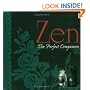 Zen: The Perfect Companion (Perfect Companions!)