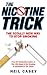 The Nicotine Trick: The Totally New Way to Stop Smoking