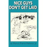 Nice Guys Don't Get Laid