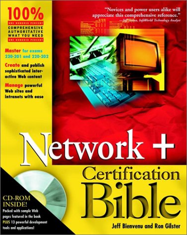 Network+ Certification Bible (With CD-ROM)