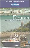 F&eacute;camp, port des Terre-Neuvas