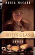 Rotes Glas: Roman