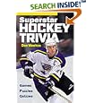 Superstar Hockey Trivia: Games Puzzles Quizzes by  Don Weekes