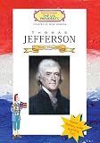 Thomas Jefferson (Getting To Know The U.S. Presidents)