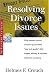 Book Resolving Divorce Issues