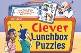 Clever Lunchbox Puzzles: Fun Tear-Outs to Pack with Your Sandwiches