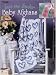 Love Me Tender Baby Afghans (Leisure Arts #3323)