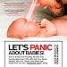 Let's Panic About Babies!: How to Endure and Possibly Triumph Over the Adorable Tyrant who Will Ruin Your Body, Destroy ... at Amazon Books: 51KSBTGTMYL._SL75_