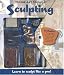 Fine Art Studio: Sculpting (Fine Art Studio): Sculpting (Fine Art Studio)