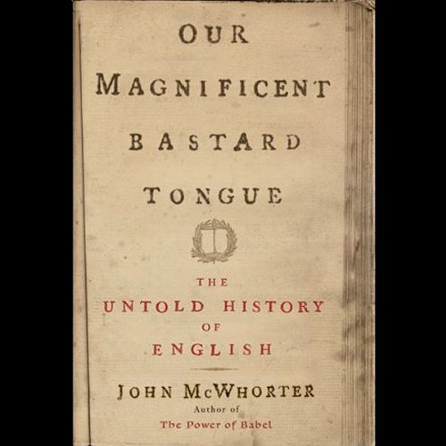 TTC - Story of Human Language - John McWhorter