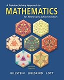 A Problem Solving Approach to Mathematics for Elementary School Teachers (7th Edition)