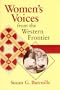 Women's Voices from the Western Frontier