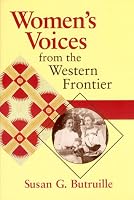 Women's Voices from the Western Frontier (Women of the West)