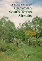 A Field Guide to Common South Texas Shrubs (Learn About Texas)