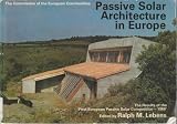 Passive solar architecture in Europe : the results of the first European Passive Solar Competition, 1980