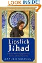 Lipstick Jihad: A Memoir of Growing Up Iranian in America and American in Iran