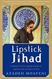 Review PublicAffairs,U.S.  / Lipstick Jihad: A Memoir of Growing Up Iranian in America and American in Iran