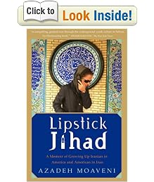 Lipstick Jihad: A Memoir of Growing Up Iranian in America and American in Iran