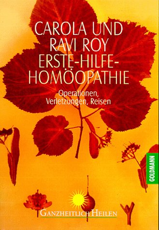 City Travel Guides Discounted  Bücher : Erste-Hilfe-Homöopathie: Operationen, Verletzungen, Reisen