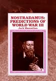 Nostradamus: Predictions of World War III