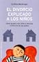 El Divorcio Explicado a los Ninos