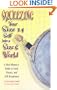Squeezing Your Size 14 Self Into A Size 6 World: A Real-Woman's Guide To Food, Fitness And Self-Acceptance