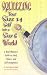 Books : Squeezing Your Size 14 Self Into A Size 6 World: A Real-Woman's Guide To Food, Fitness And Self-Acceptance