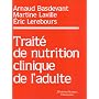 Trait� de nutrition clinique de l'adulte de Arnaud Basdevant