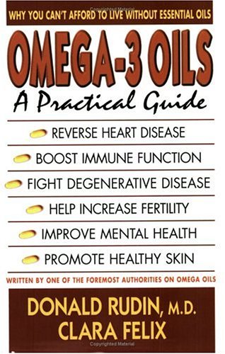 Avery Trade Omega-3 Oils: A Practical Guide: Why You Can't Afford to Live Without Essential Oils