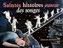 Saintes histoires autour des songes