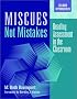Miscues Not Mistakes: Reading Assessment in the Classroom