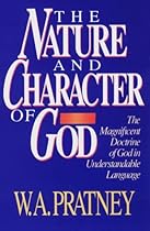 The Nature and Character of God The Nature and Character of God