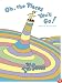 Oh, the Places You'll Go!