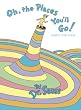 Oh, the Places You'll Go!