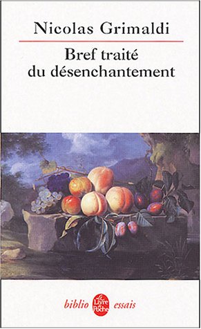 Bref traité du désenchantement