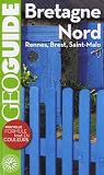 Bretagne Nord : Rennes, Brest, Saint-Malo